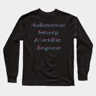 ASMR Definition Long Sleeve T-Shirt